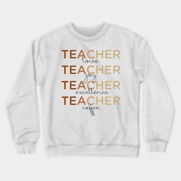 Teacher love teacher excellence teacher coffee funny teaching gift Crewneck Sweatshirt by Daniel white